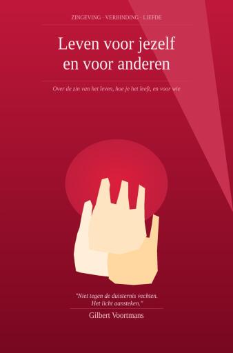 Leven voor jezelf en voor anderen