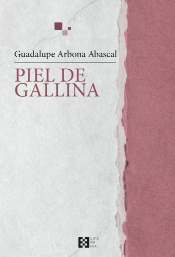 Portada del libro «Piel de gallina», de Guadalupe Arbona Abascal