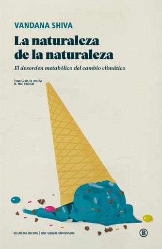 Portada del libro «La naturaleza de la naturaleza», de Vandana Shiva