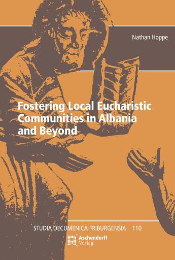 Fostering Local Eucharistic Communities in Albania and Beyond