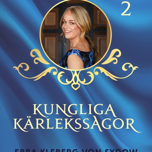 Portada del libro «Kungliga kärlekssagor del 2 – Rainier III & Grace Kelly», de Ebba Kleberg von Sydow