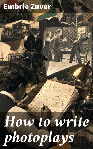 How to write photoplays