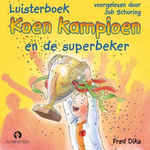 Portada del audiolibro «Koen Kampioen en de superbeker», de Fred Diks