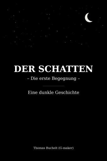 DER SCHATTEN - Die erste Begegnung