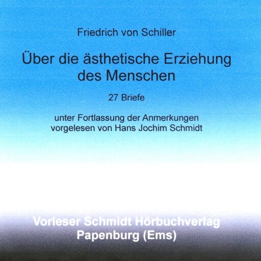 Portada del audiolibro «Über die ästhetische Erziehung des Menschen», de Friedrich Schiller