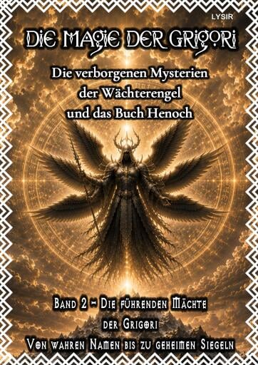 Portada del libro «Die Magie der Grigori - Band 2 – Die führenden Mächte der Grigori», de Frater Lysir