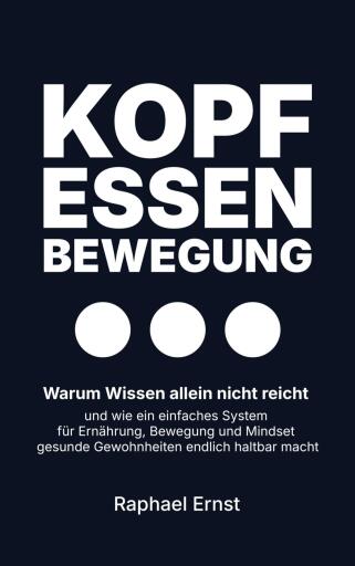 Kopf - Essen - Bewegung