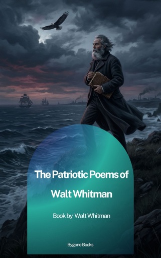 Portada del libro «The Patriotic Poems of Walt Whitman», de Walt Whitman
