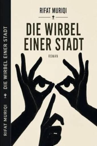 Portada del libro «Die Wirbel einer Stadt», de Rifat Muriqi