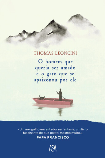 Portada del libro «O Homem Que Queria Ser Amado e o Gato Que Se Apaixonou por Ele», de Thomas Leoncini
