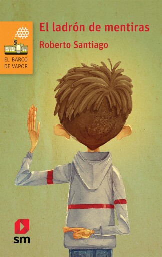 Portada del libro «El ladrón de mentiras», de Roberto Santiago