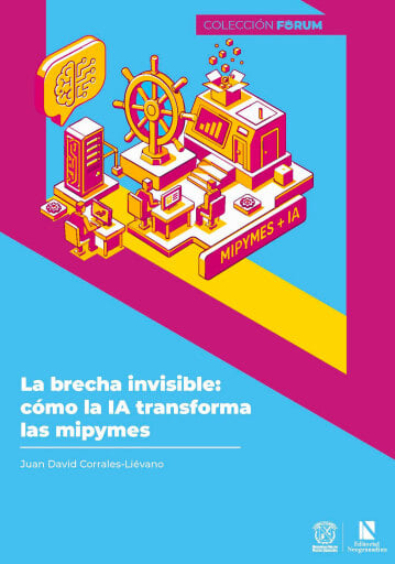 Portada del libro «La brecha invisible: cómo la IA transforma las mipymes», de Juan David Corrales Liévano