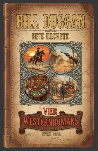 Portada del libro «Vier westernromans april 2026», de Pete Hackett, Bill Duggan