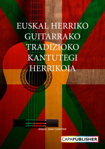 Portada del libro «Euskal herriko guitarrako Tradiozko Kantutegui Herrikoia», de Joan Capafons Manils