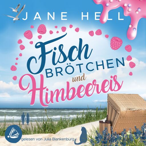 Portada del audiolibro «Fischbrötchen und Himbeereis | Fördeliebe 9», de Jane Hell