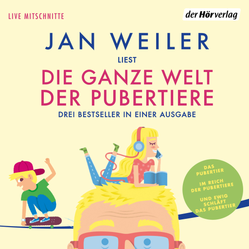 Portada del audiolibro «Die ganze Welt der Pubertiere. Drei Bestseller in einer Ausgabe», de Jan Weiler