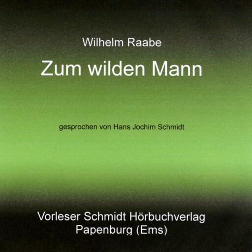 Portada del audiolibro «Zum wilden Mann», de Wilhelm Raabe