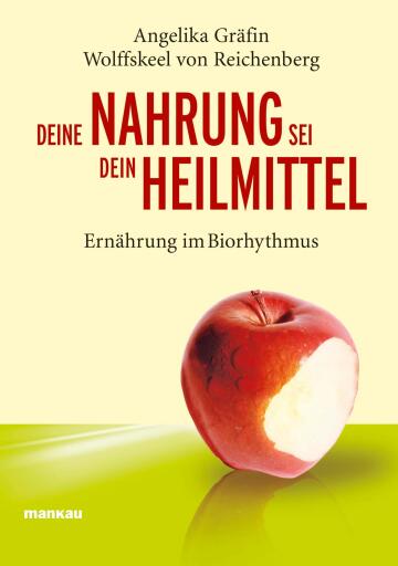Portada del libro «Deine Nahrung sei dein Heilmittel», de Angelika Gräfin Wolffskeel