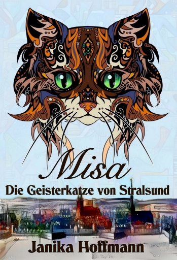 Portada del libro «Misa - Die Geisterkatze von Stralsund», de Janika Hoffmann