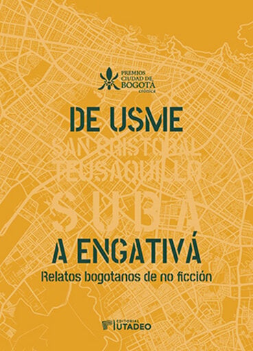 Portada del libro «De Usme a Engativá», de Carlos Alberto Martínez Mendoza, Deivis Alberto Cortés Pulido