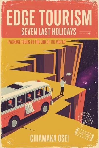 Portada del libro «Edge Tourism: Seven Last Holidays», de Chiamaka Osei
