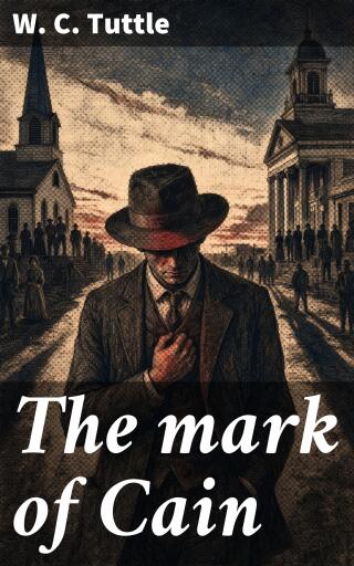 Portada del libro «The mark of Cain», de W. C. Tuttle