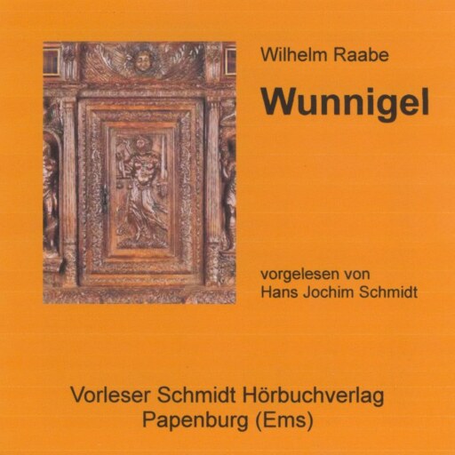 Portada del audiolibro «Wunnigel», de Wilhelm Raabe