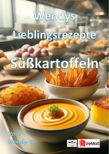 Portada del libro «Wendys Lieblingsrezepte - Süßkartoffeln», de Wendy G.