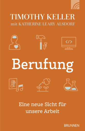 Portada del libro «Berufung», de Timothy Keller, Katherine Leary Alsdorf