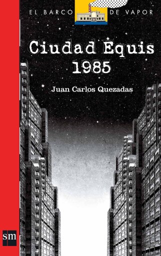 Portada del libro «Ciudad Equis 1985», de Juan Carlos Quezadas