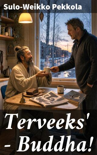 Terveeks' — Buddha!