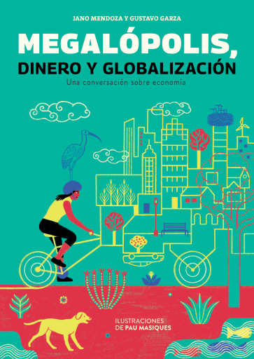 Megalópolis, globalización y economía