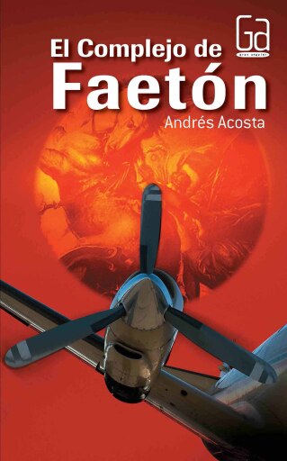 Portada del libro «El complejo de Faetón», de Andrés Acosta