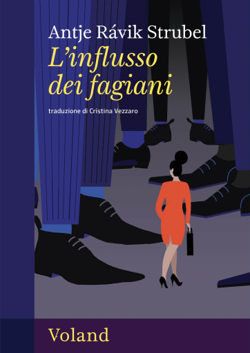 Portada del libro «L'influsso dei fagiani», de Antje Rávik Strubel