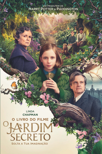 Portada del libro «O Jardim Secreto – o livro do filme», de Linda Chapman
