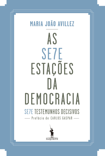 As Sete Estações da Democracia Portuguesa