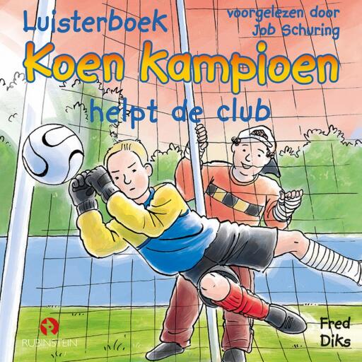 Portada del audiolibro «Koen Kampioen helpt de club», de Fred Diks