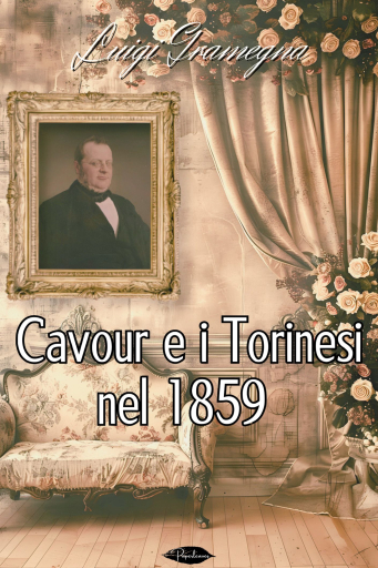 Cavour e i Torinesi nel 1859