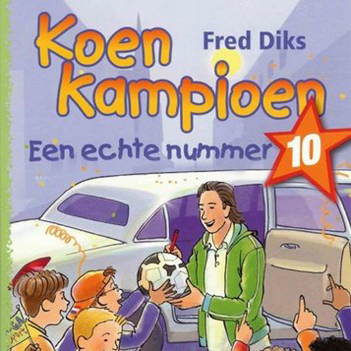 Portada del audiolibro «Koen Kampioen - Een echte nummer 10», de Fred Diks