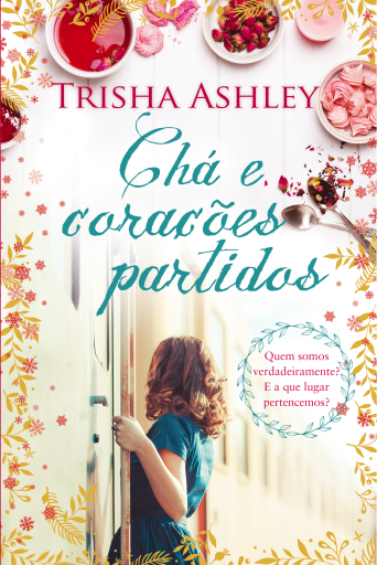 Portada del libro «Chá e Corações Partidos», de Trisha Ashley