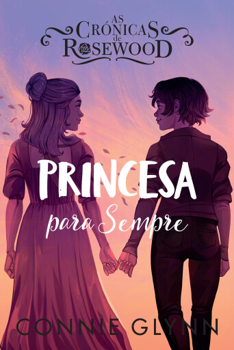 As Crónicas de Rosewood 5 - Princesa para Sempre