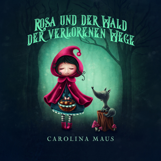 Portada del audiolibro «Rosa und der Wald der verlorenen Wege», de Carolina Maus