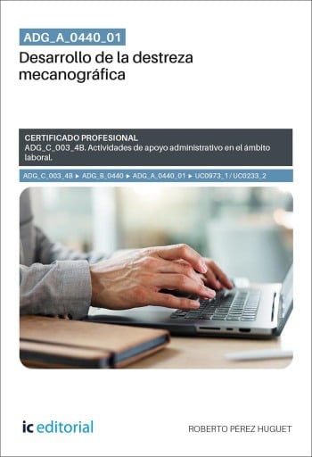 Portada del libro «ADG_A_0440_01. Desarrollo de la destreza mecanográfica», de Roberto Pérez Huguet