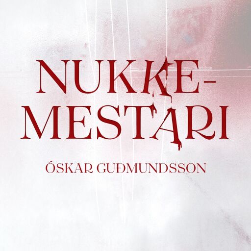 Portada del libro «Nukkemestari», de Óskar Guðmundsson