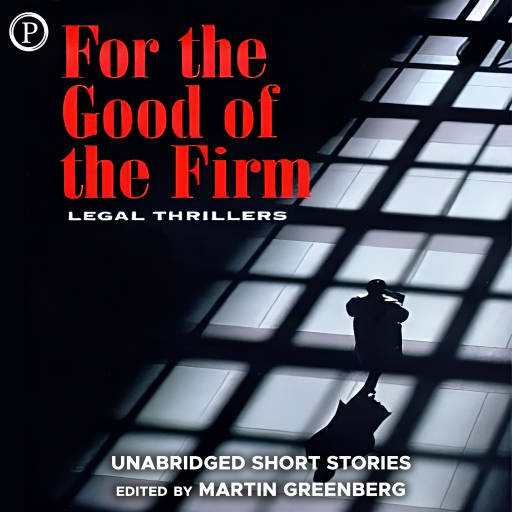 Portada del audiolibro «For the Good of the Firm», de Willian Bernhardt, Lawrence Block