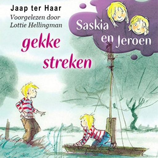 Portada del audiolibro «Saskia en Jeroen - Gekke streken», de Jaap ter Haar