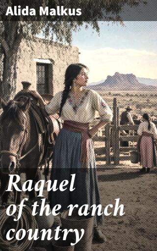 Raquel of the ranch country