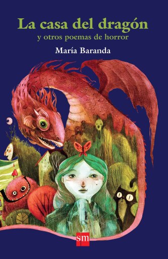 Portada del libro «La casa del dragón y otras historias de horror», de María Baranda