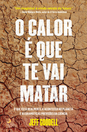 O Calor é Que Te Vai Matar