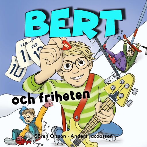 Portada del audiolibro «Bert och friheten», de Sören Olsson, Anders Jacobsson